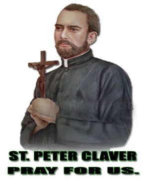 Daily Reading – September 9, 2024 – Memorial of Saint Peter Claver, Priest