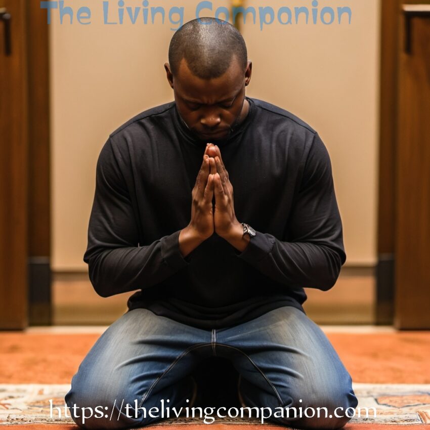 Living Companion - man kneeling in prayer - Daily Reflection